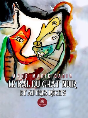 cover image of Le bal du chat noir et autres récits